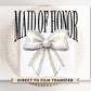 Bride DTF Transfer, Ready to Press, T-shirt Transfer, Heat Transfer, Direct to Film, Wedding, Bachelorette, Coquette Maid of Honor Pearl Bow