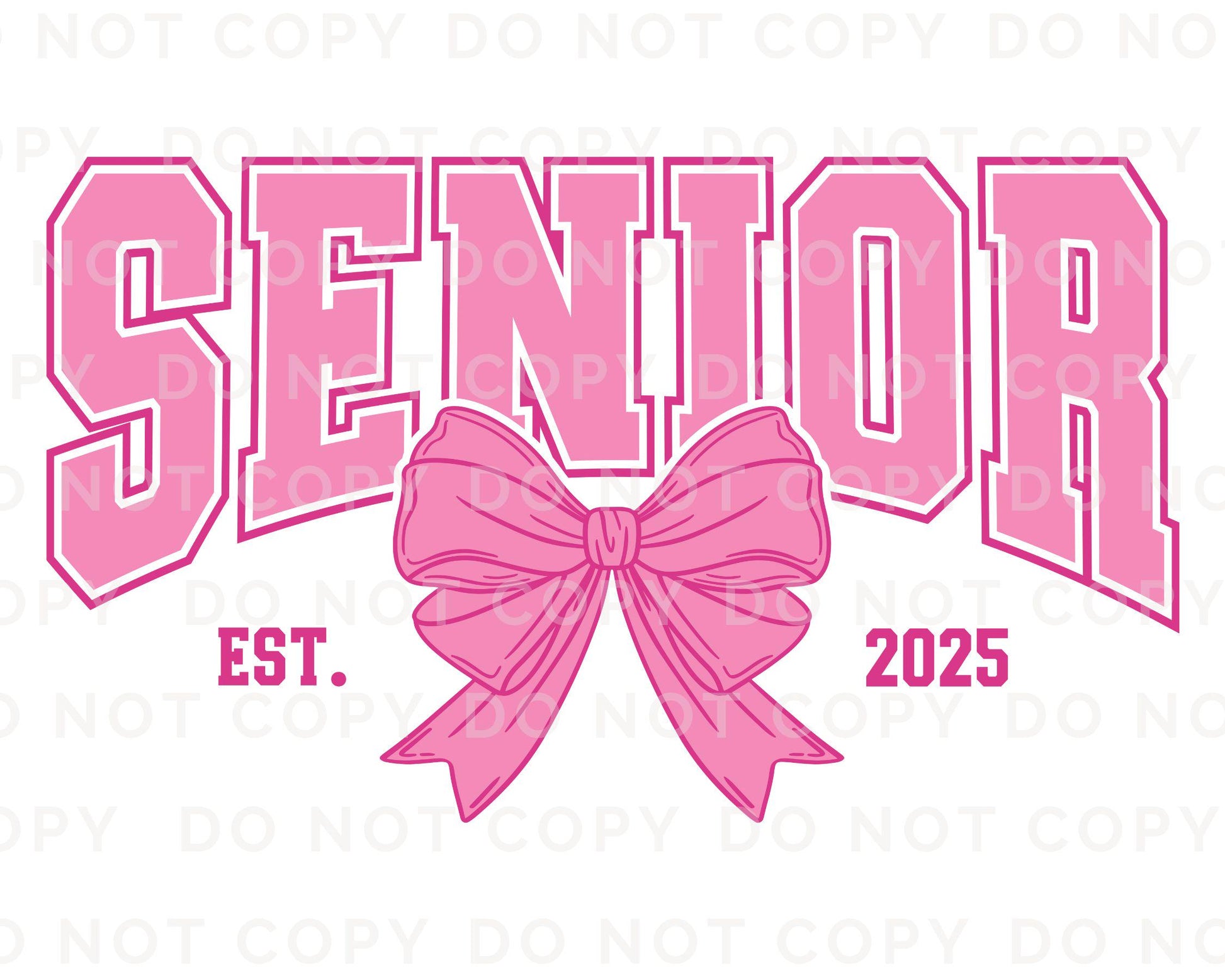 School DTF, Ready to Press, DIY T-shirt, Heat Transfer, Direct to Film, Pink Bow, Graduation, Coquette Bow, High School Senior Class of 2025