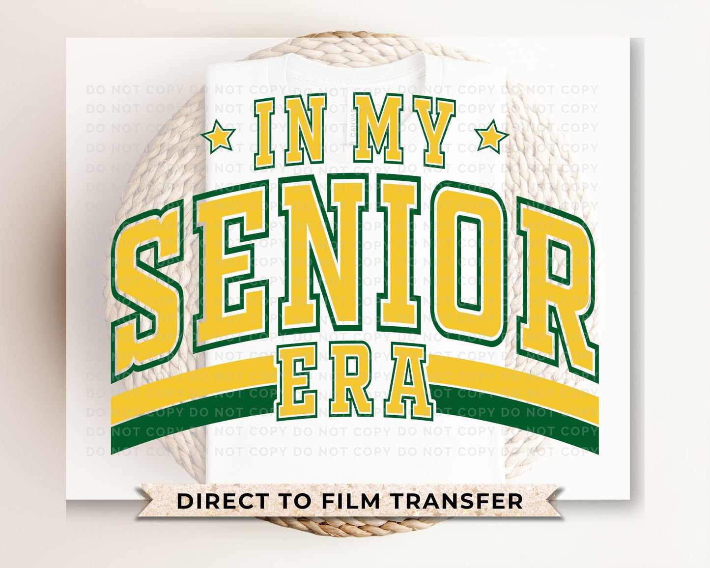 School DTF Transfer, Ready to Press, T-shirt Transfer, Direct to Film, High School Graduation Senior Class 2025, Senior Era Yellow and Green