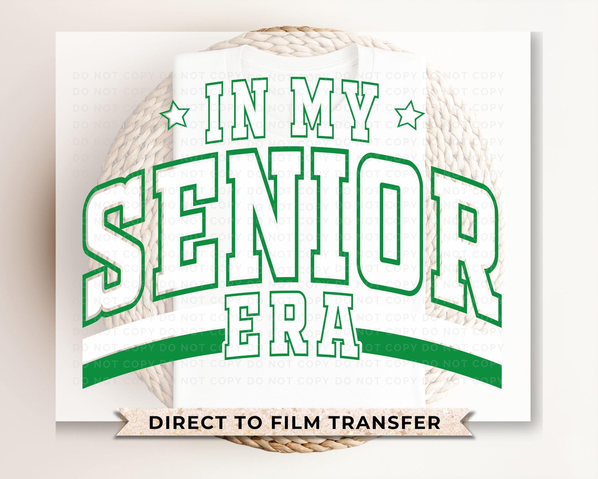 School DTF Transfer, Ready to Press, T-shirt Transfer, Direct to Film, High School Graduation Senior Class 2025, Senior Era Green and White