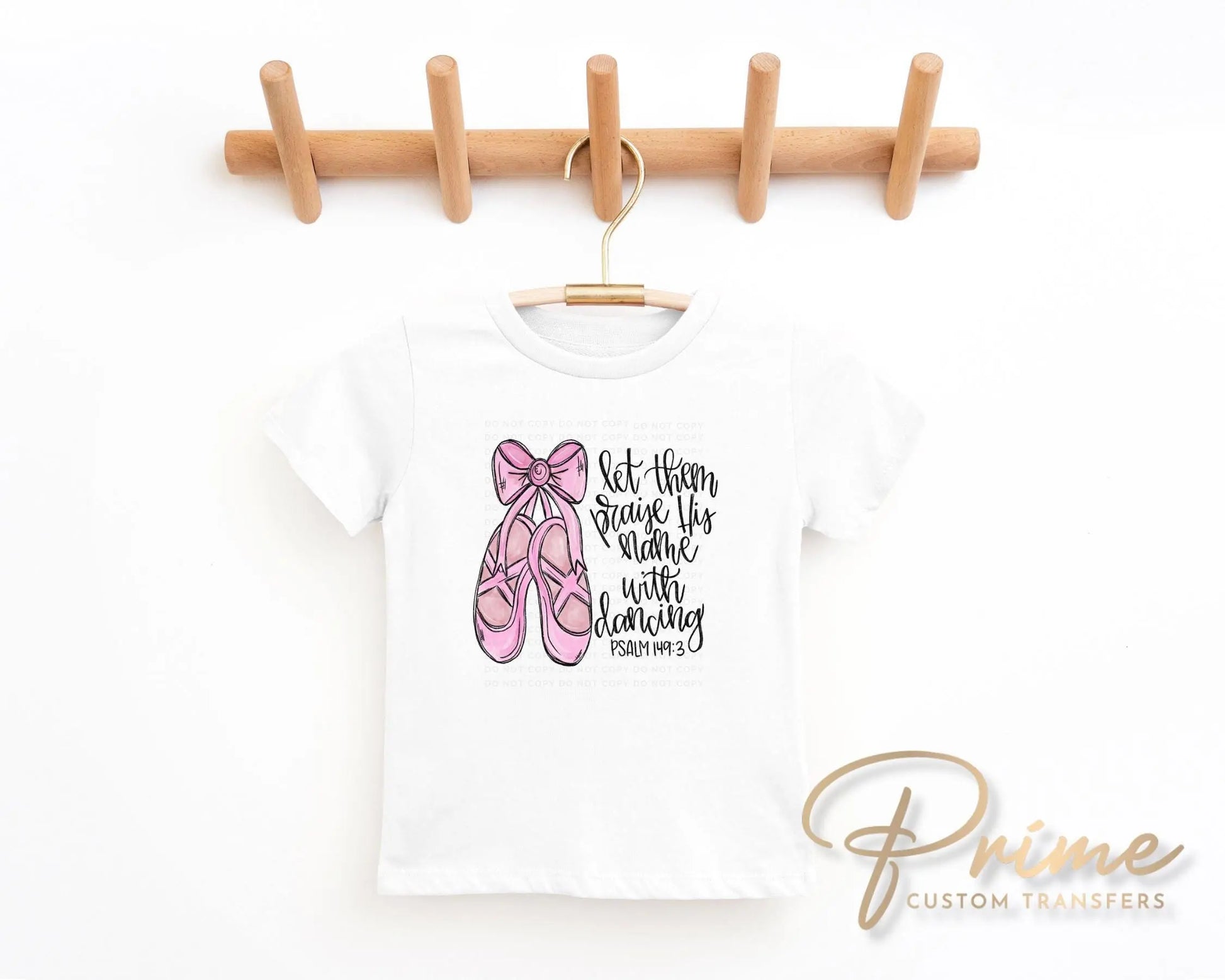 Dance DTF Transfer, Ready to Press, T-shirt Transfer, Heat Transfer, Direct to Film, Ballerina, Dance Mom, Bible Verse, Ballet, Psalm 149:3