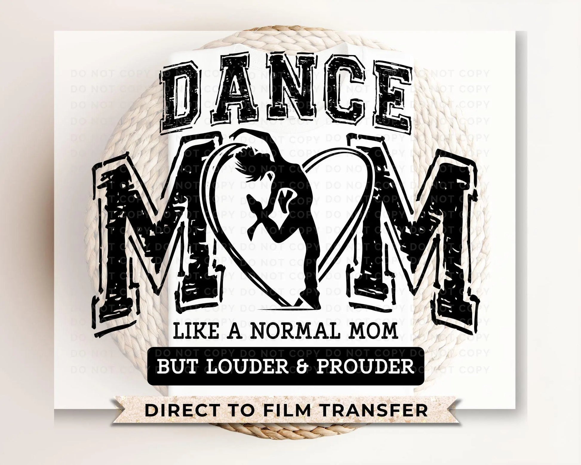 Dance DTF Transfer, Ready to Press, T-shirt Transfer, Heat Transfer, Direct to Film, Gift, Competition Weekend, Dance Mom Louder and Prouder