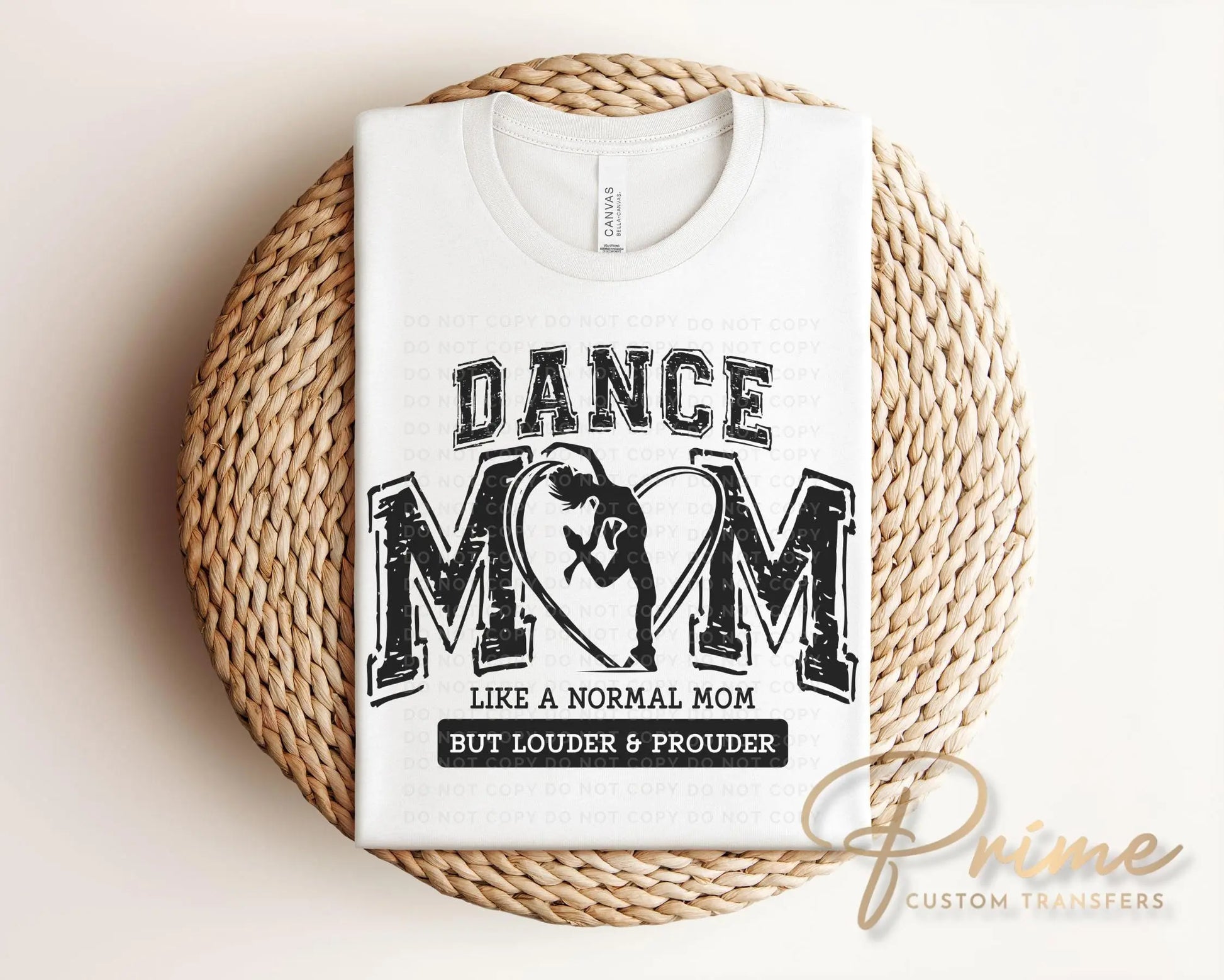 Dance DTF Transfer, Ready to Press, T-shirt Transfer, Heat Transfer, Direct to Film, Gift, Competition Weekend, Dance Mom Louder and Prouder