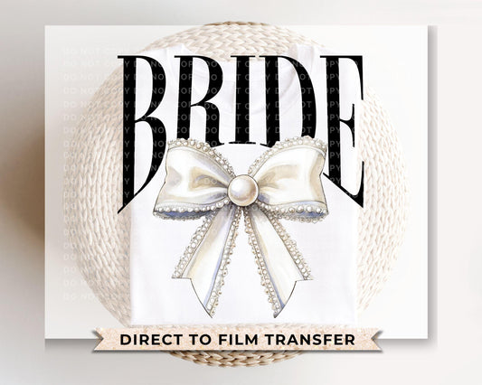 Bride DTF Transfer, Ready to Press, T-shirt Transfer, Heat Transfer, Direct to Film, Wedding, Bach, Bachelorette, Coquette Bridal Pearl Bow