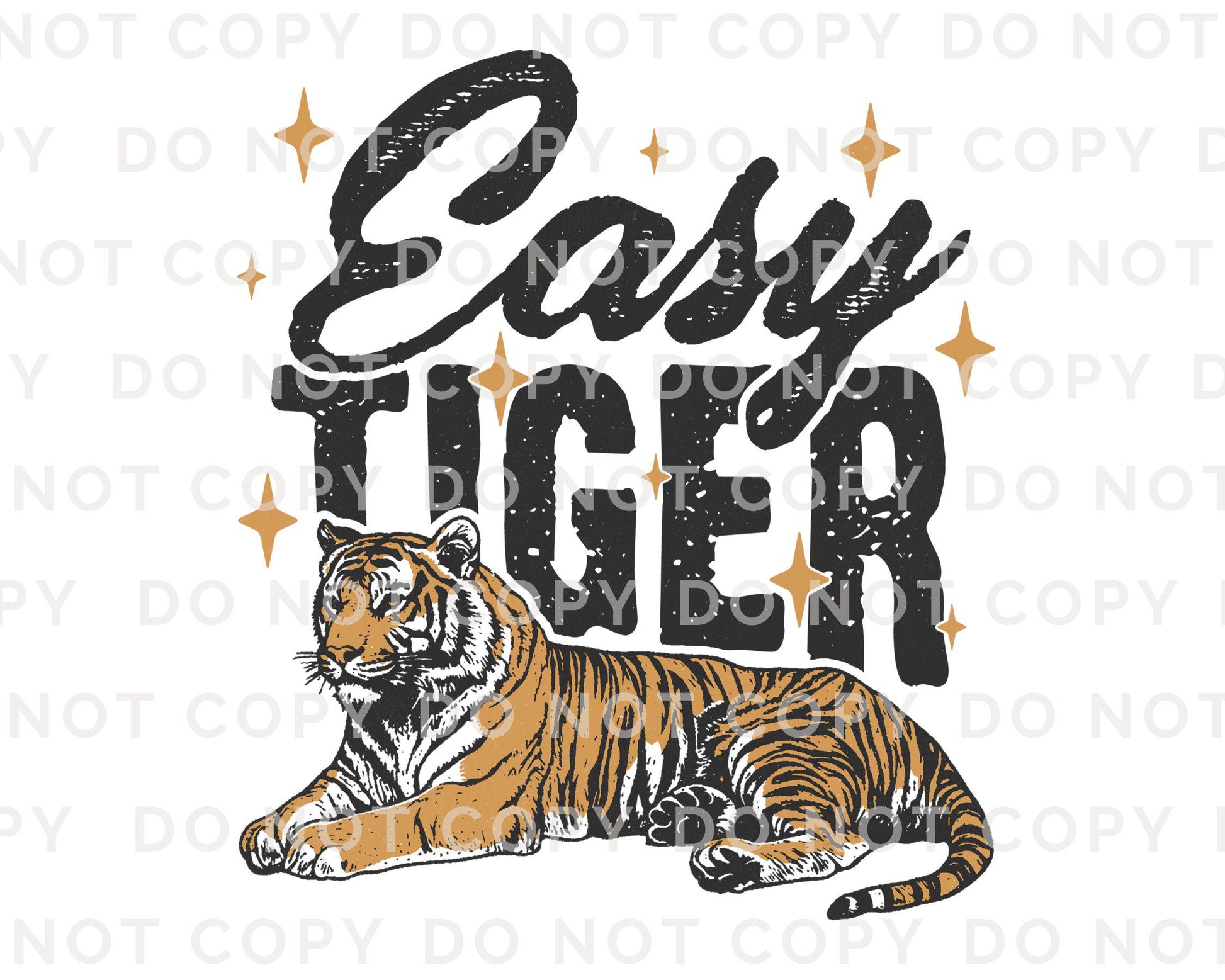 Easy Tiger DTF Transfer, Ready to Press, T-shirt Transfer, Heat Transfer, Direct to Film, Retro Style, Trendy Funny Quote with Tiger Graphic