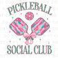 Pickleball DTF Transfer, Ready to Press, T-shirt Transfer, Heat Transfer, Direct to Film, Preppy, Brushstroke Pickleball Social Club