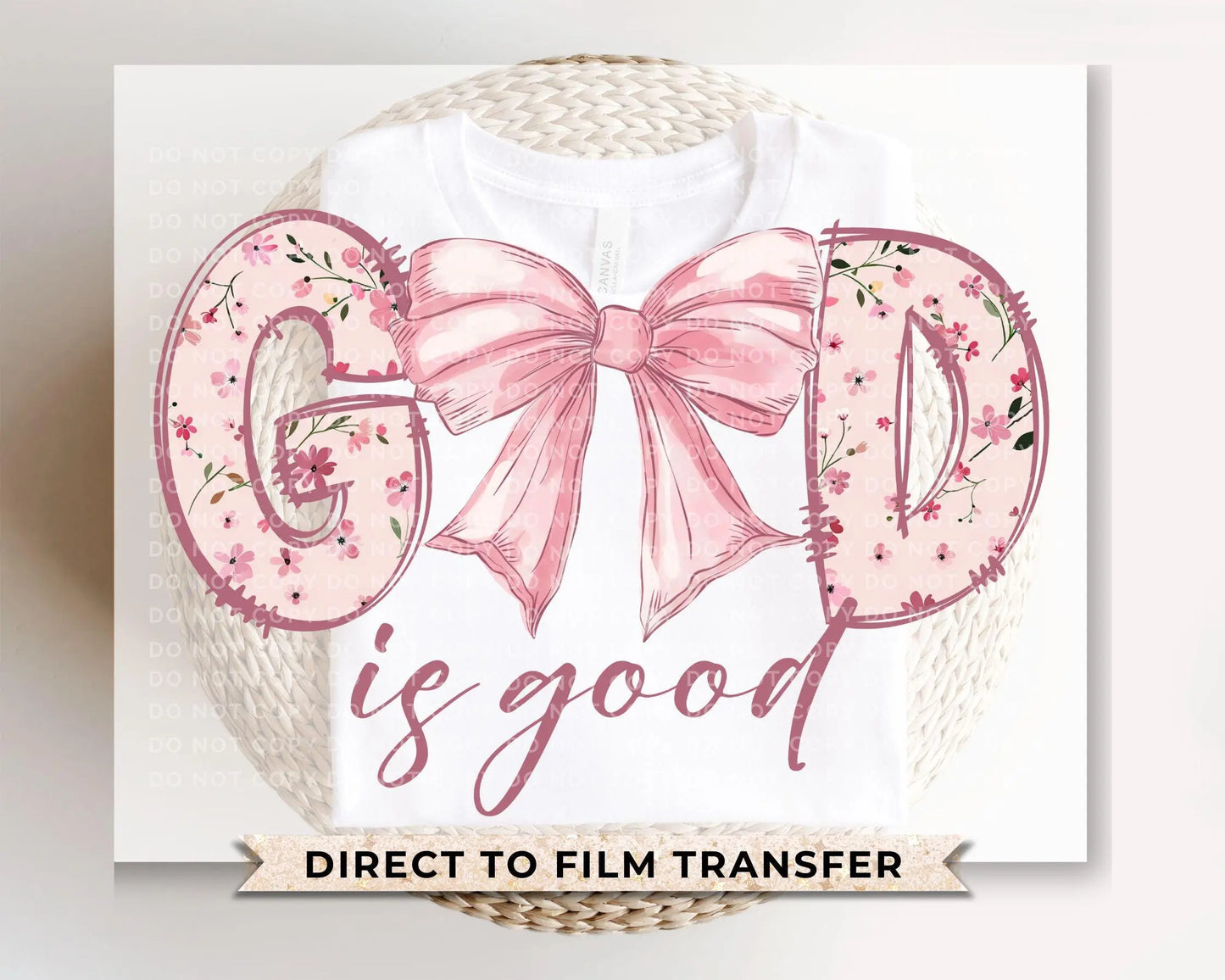 Christian DTF Transfer, Ready to Press, T-shirt Transfer, Heat Transfer, Direct to Film, Prayer, Jesus, Faith, Pink Bow Coquette God is Good