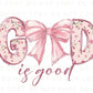 Christian DTF Transfer, Ready to Press, T-shirt Transfer, Heat Transfer, Direct to Film, Prayer, Jesus, Faith, Pink Bow Coquette God is Good
