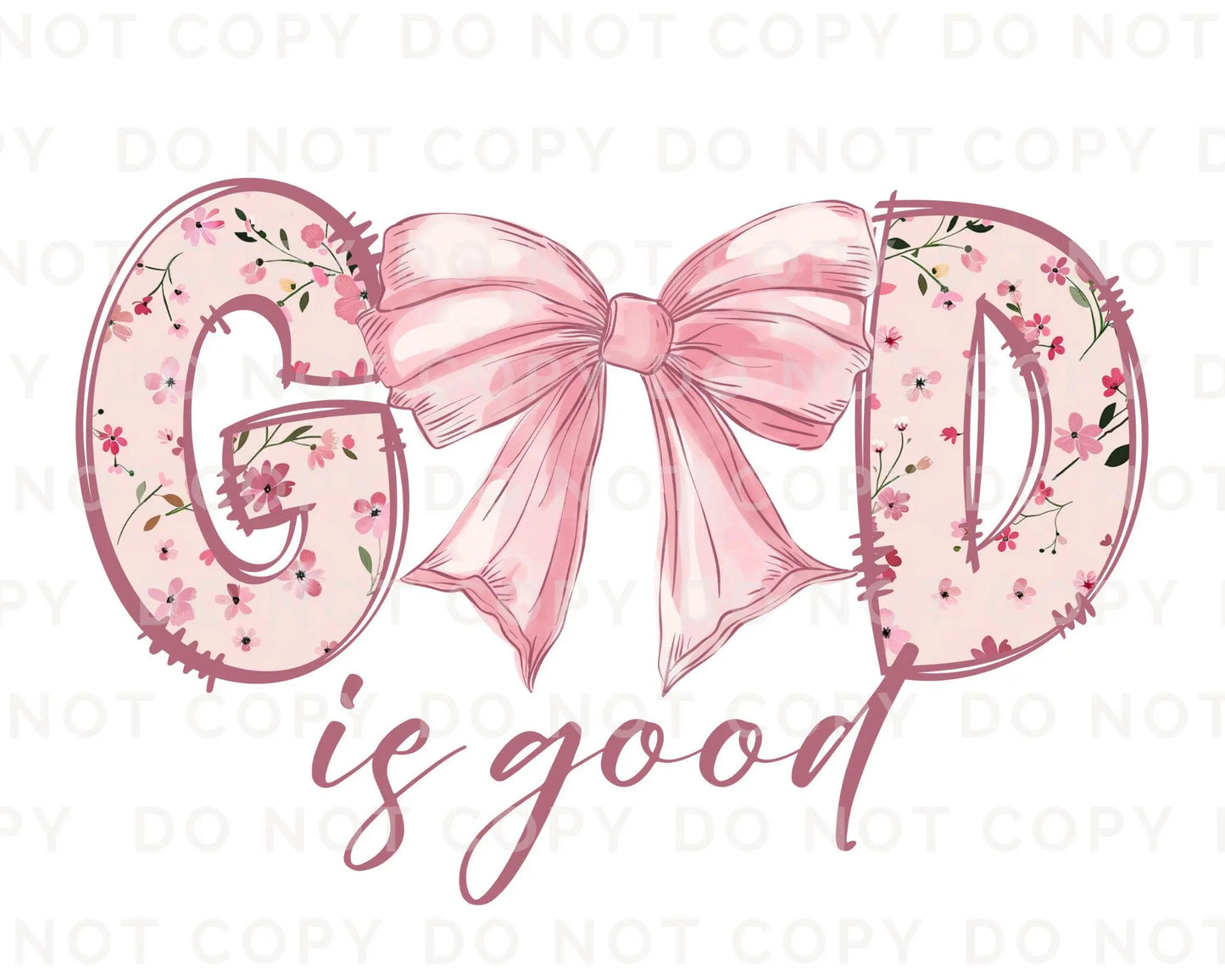 Christian DTF Transfer, Ready to Press, T-shirt Transfer, Heat Transfer, Direct to Film, Prayer, Jesus, Faith, Pink Bow Coquette God is Good