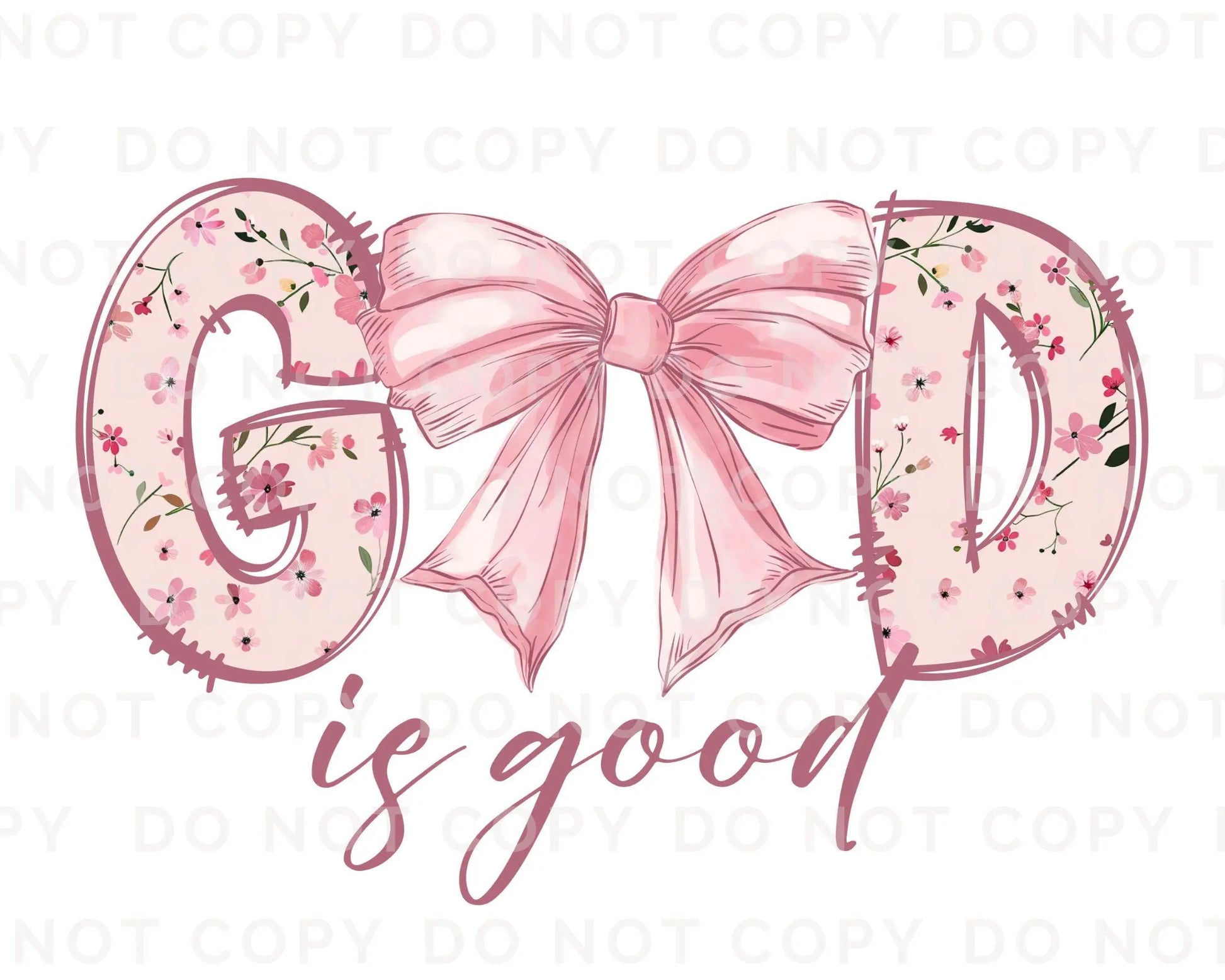 Christian DTF Transfer, Ready to Press, T-shirt Transfer, Heat Transfer, Direct to Film, Prayer, Jesus, Faith, Pink Bow Coquette God is Good