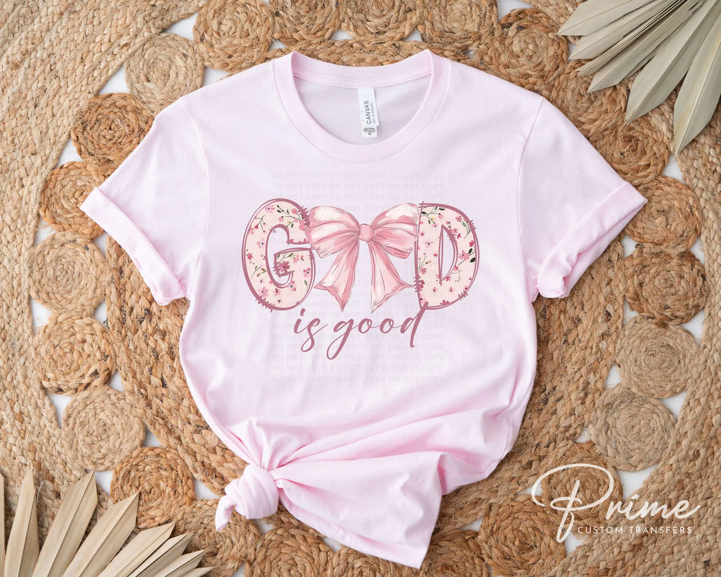 Christian DTF Transfer, Ready to Press, T-shirt Transfer, Heat Transfer, Direct to Film, Prayer, Jesus, Faith, Pink Bow Coquette God is Good