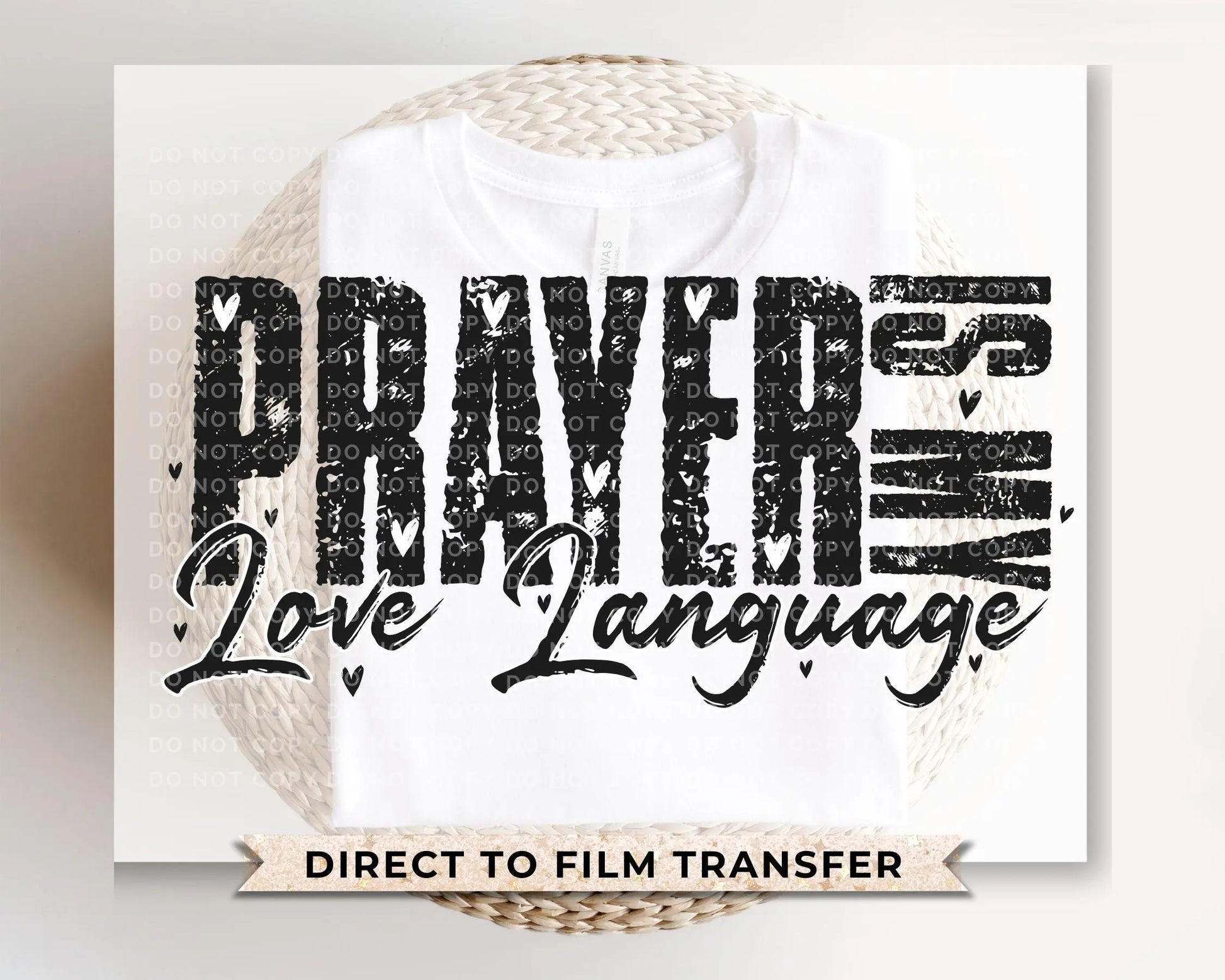 Christian DTF Transfers, Ready to Press, T-shirt Transfers, Heat Transfer, Direct to Film, Bible Verse, Prayer, Jesus, Faith, Love Language