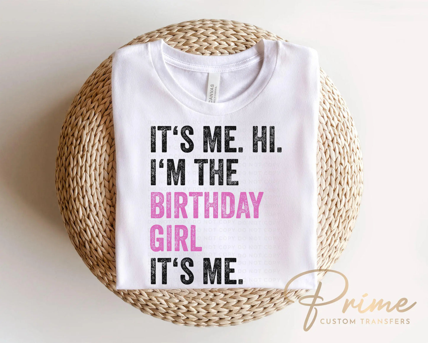Birthday Girl DTF Transfers, Ready to Press, T-shirt Transfers, Heat Transfer, Direct to Film, Party Squad, I'm the Birthday Girl It's Me