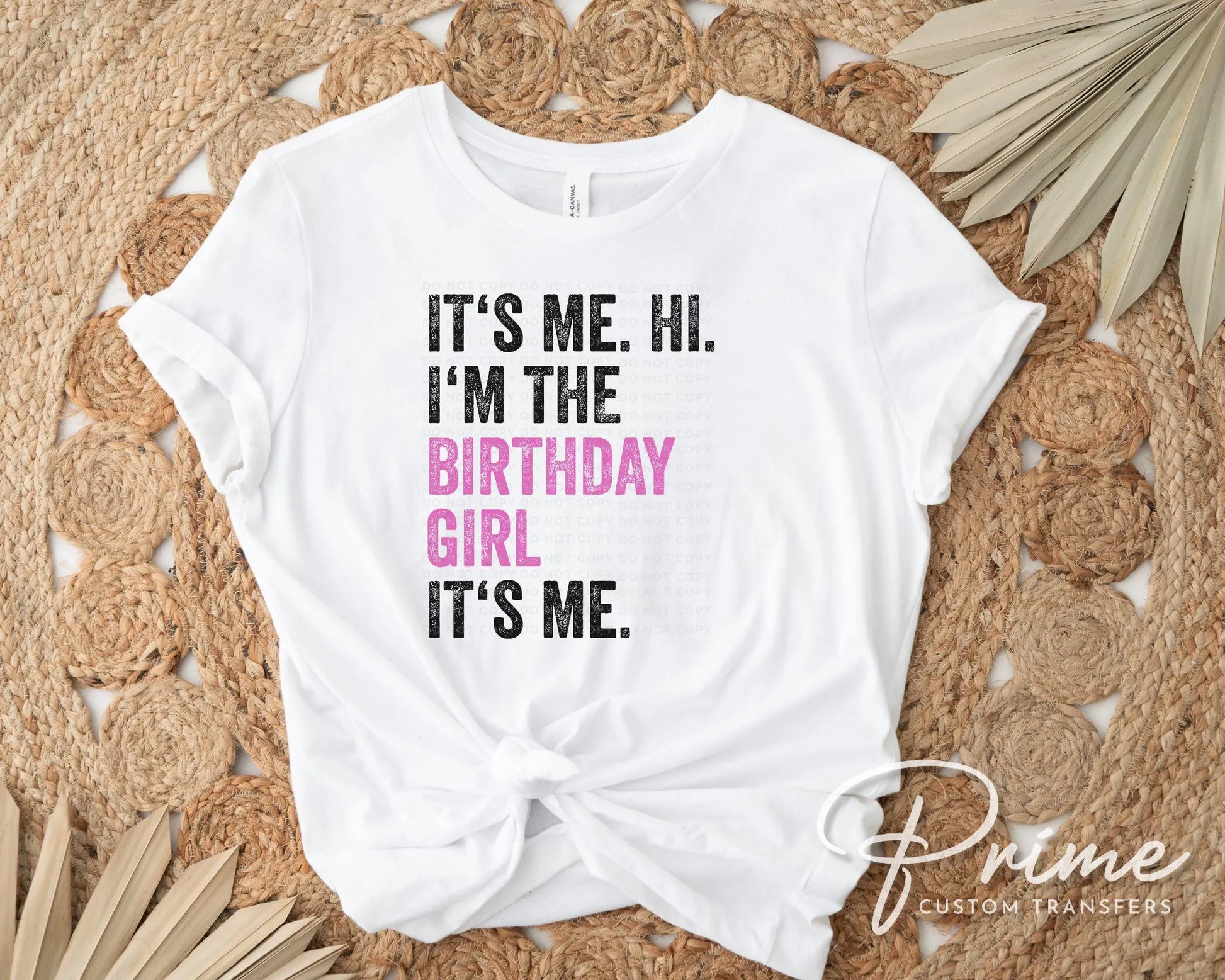 Birthday Girl DTF Transfers, Ready to Press, T-shirt Transfers, Heat Transfer, Direct to Film, Party Squad, I'm the Birthday Girl It's Me