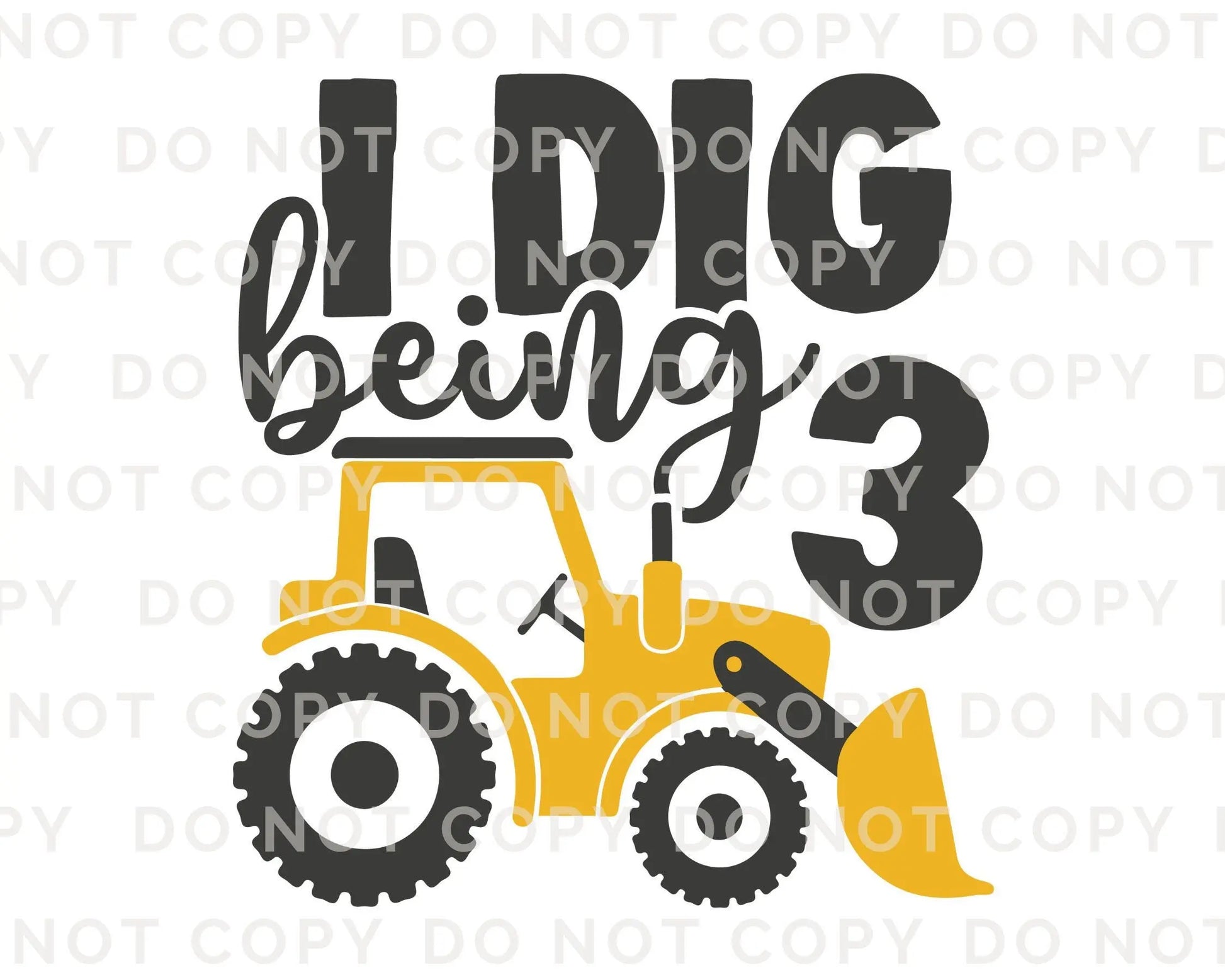 Birthday Boy DTF Transfers, Ready to Press, T-shirt Transfers, Heat Transfer, Direct to Film, Third Birthday Party, Tractor, I Dig Being 3