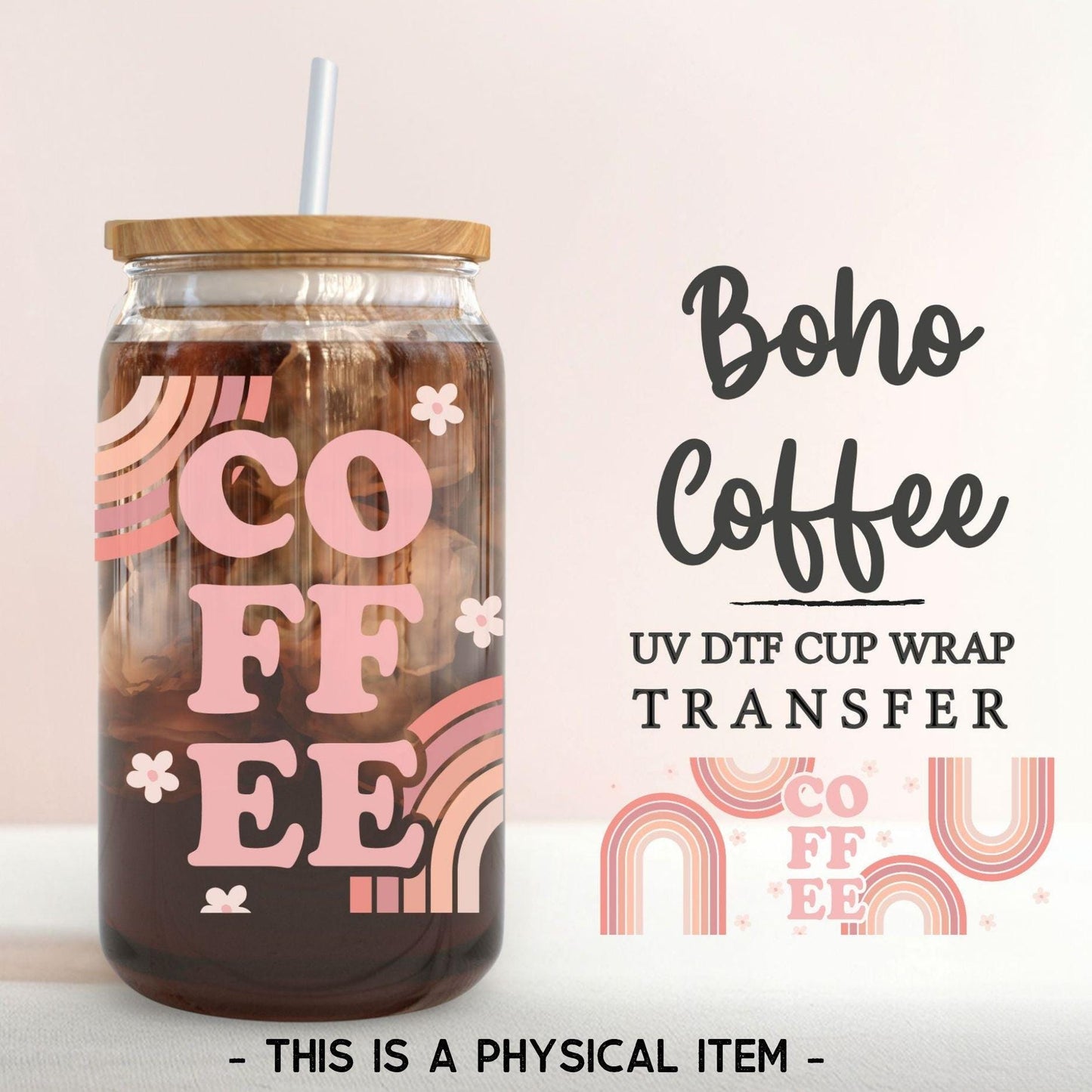 UV DTF Libbey 16oz Cup Wrap Sticker, Ready to Apply, No Heat, Permanent Adhesive, Waterproof, Glass Can, Rainbow, Mom Life, Boho Coffee