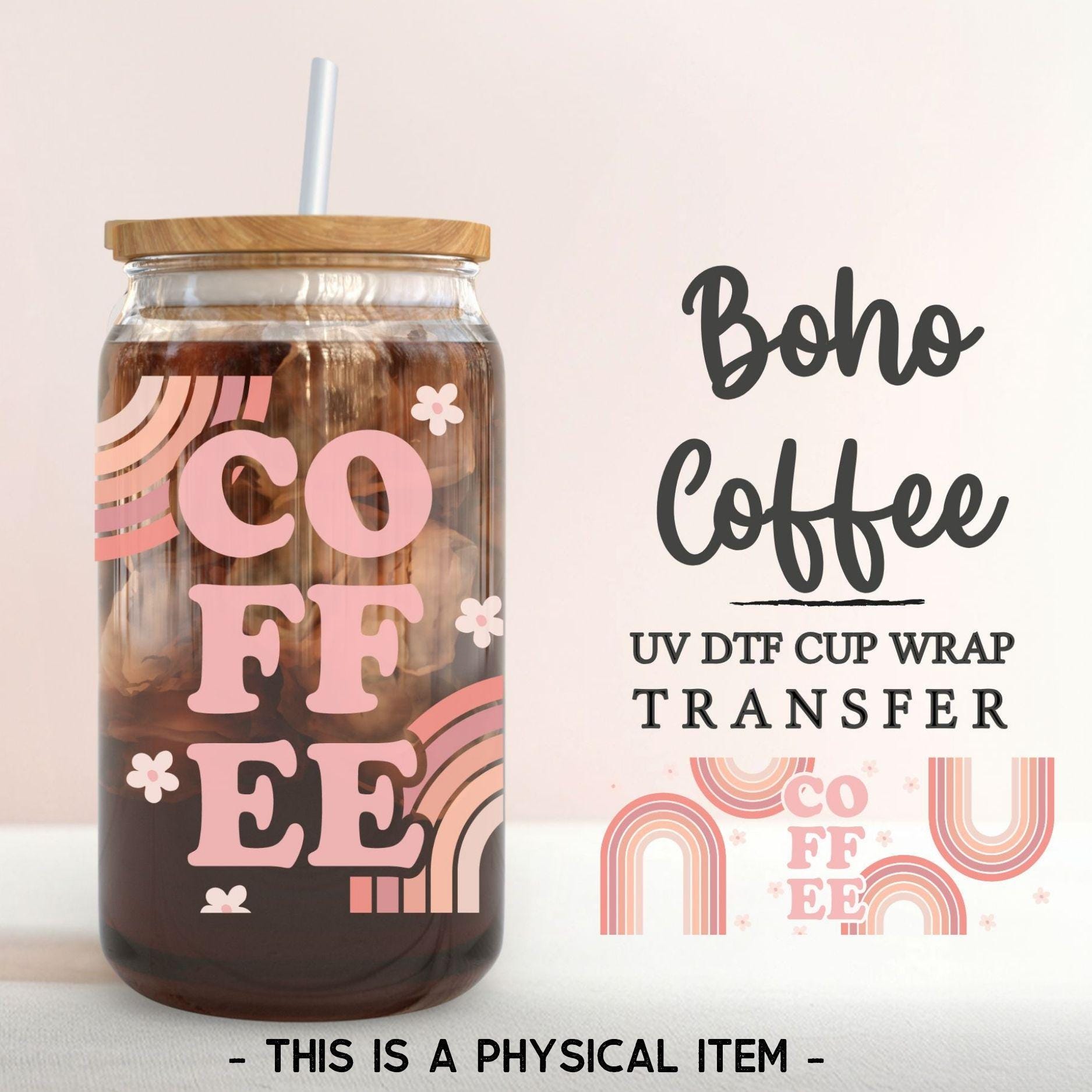UV DTF Libbey 16oz Cup Wrap Sticker, Ready to Apply, No Heat, Permanent Adhesive, Waterproof, Glass Can, Rainbow, Mom Life, Boho Coffee