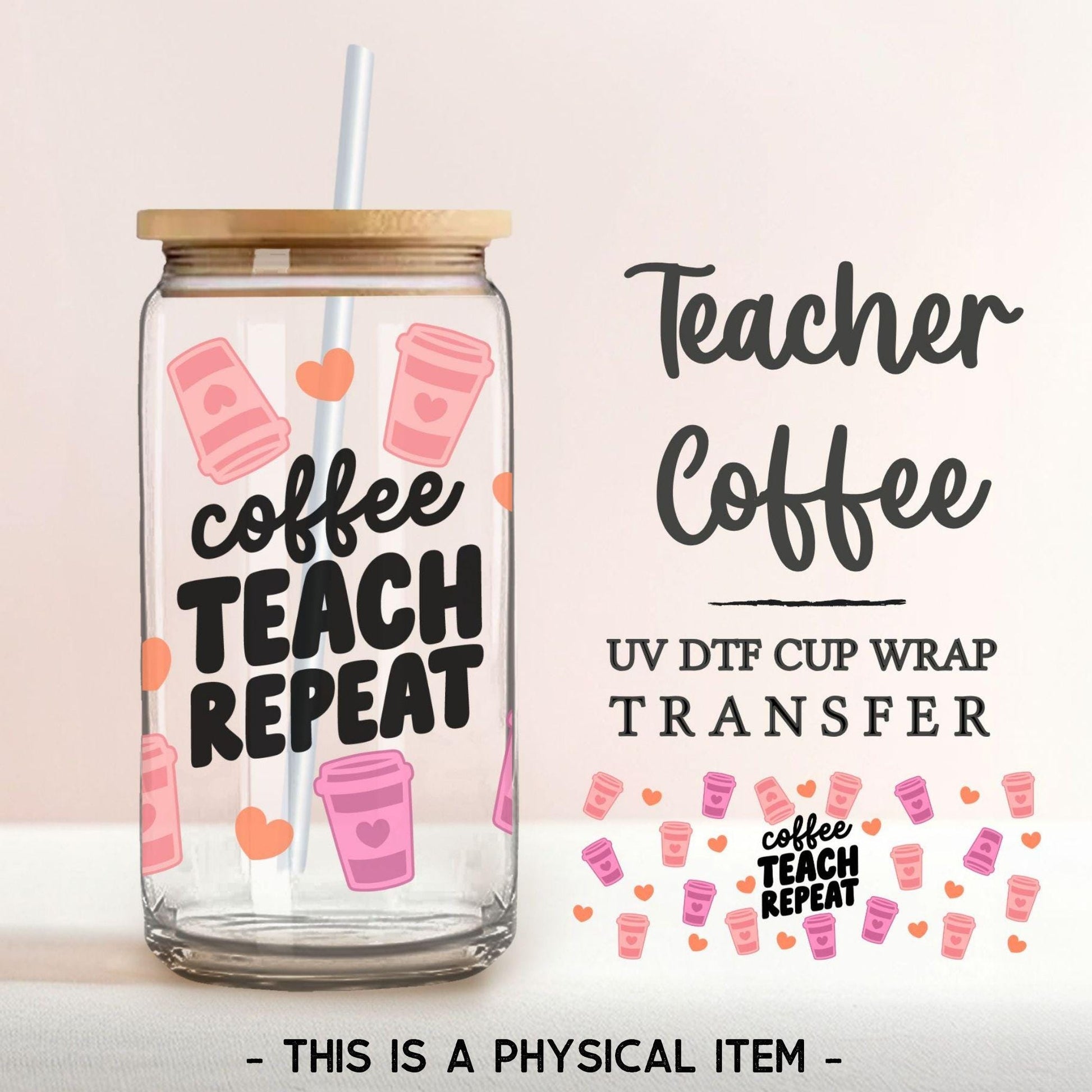UV DTF Libbey 16oz Cup Wrap Sticker, Ready to Apply, No Heat, Permanent Adhesive, Waterproof, Glass Can, Back to School, Coffee Teacher Gift
