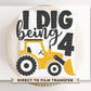 Birthday Boy DTF Transfers, Ready to Press, T-shirt Transfers, Heat Transfer, Direct to Film, Third Birthday Party, Tractor, I Dig Being 4
