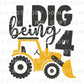 Birthday Boy DTF Transfers, Ready to Press, T-shirt Transfers, Heat Transfer, Direct to Film, Third Birthday Party, Tractor, I Dig Being 4