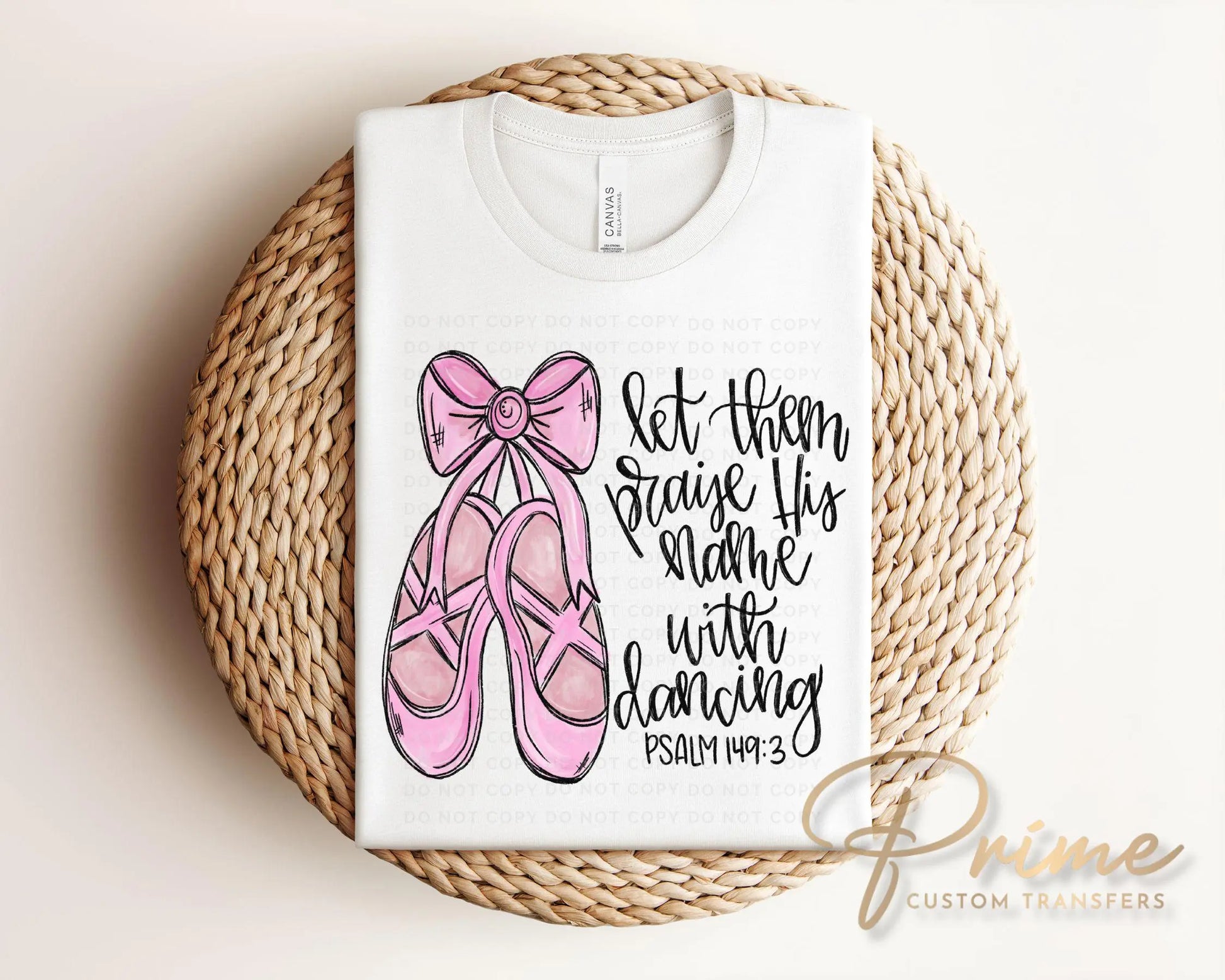 Dance DTF Transfer, Ready to Press, T-shirt Transfer, Heat Transfer, Direct to Film, Ballerina, Dance Mom, Bible Verse, Ballet, Psalm 149:3