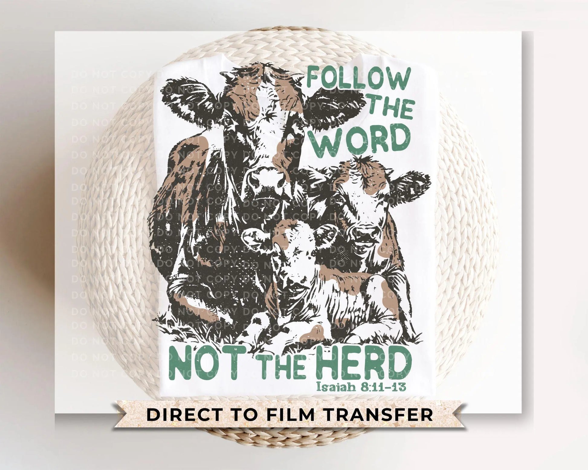 Follow The Word Not The Herd DTF Transfer, Ready to Press, T-shirt Transfer, Heat Transfer, Direct to Film, Western, Christian, Bible Verse