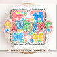 Autism Awareness DTF Transfer, Ready to Press, T-shirt Transfer, Heat Transfer, Direct to Film, Autism Mama, Puzzle, Special Education