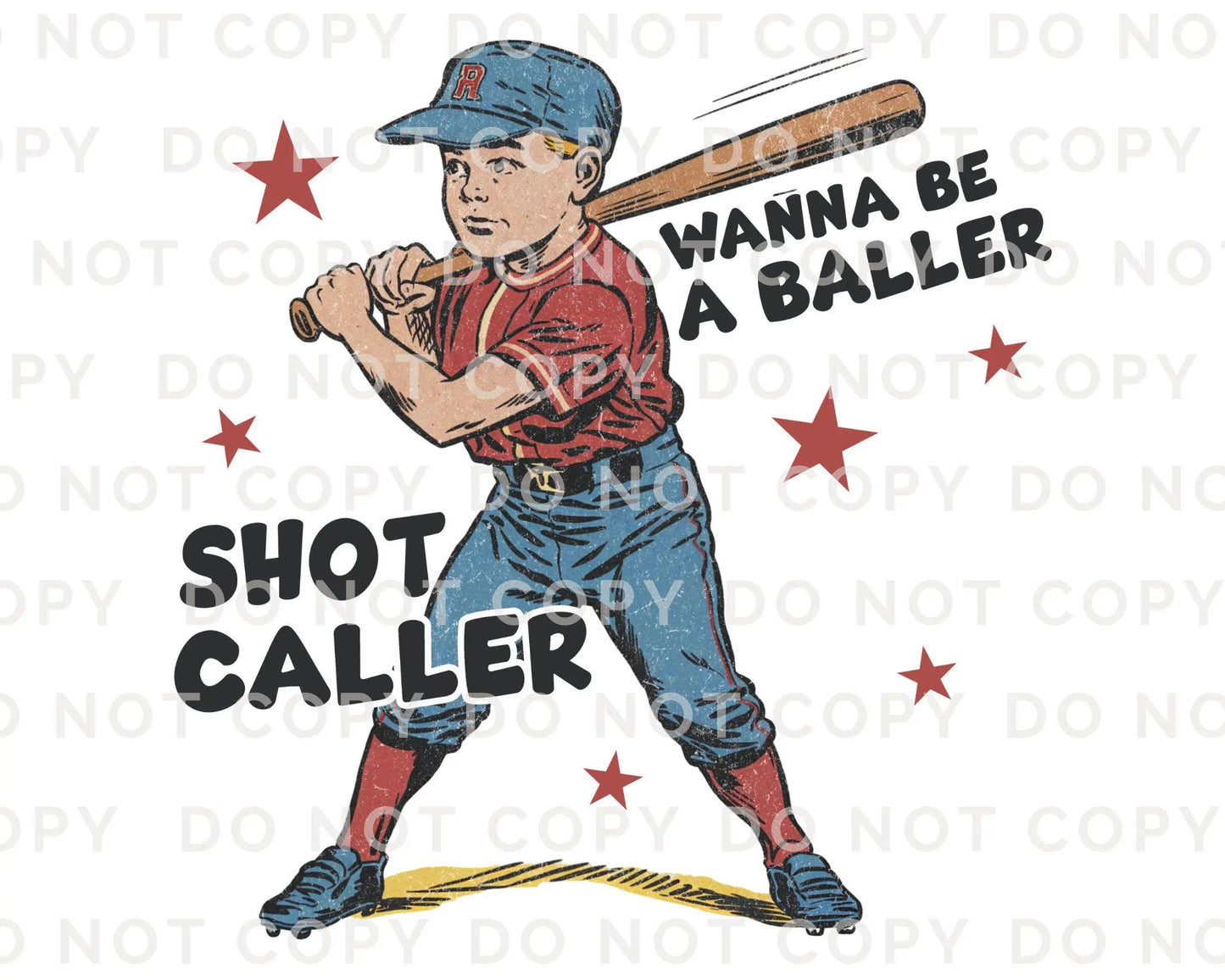 Baseball DTF Transfers, Ready to Press, T-shirt Transfers, Heat Transfer, Direct to Film, Sports, Baseballs, Wanna Be a Baller Shot Caller