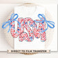 Coquette 4th of July DTF Transfers, Ready to Press, T-shirt Transfers, Heat Transfer, Direct to Film, USA, Ribbon, Bows, USA Floral Coquette