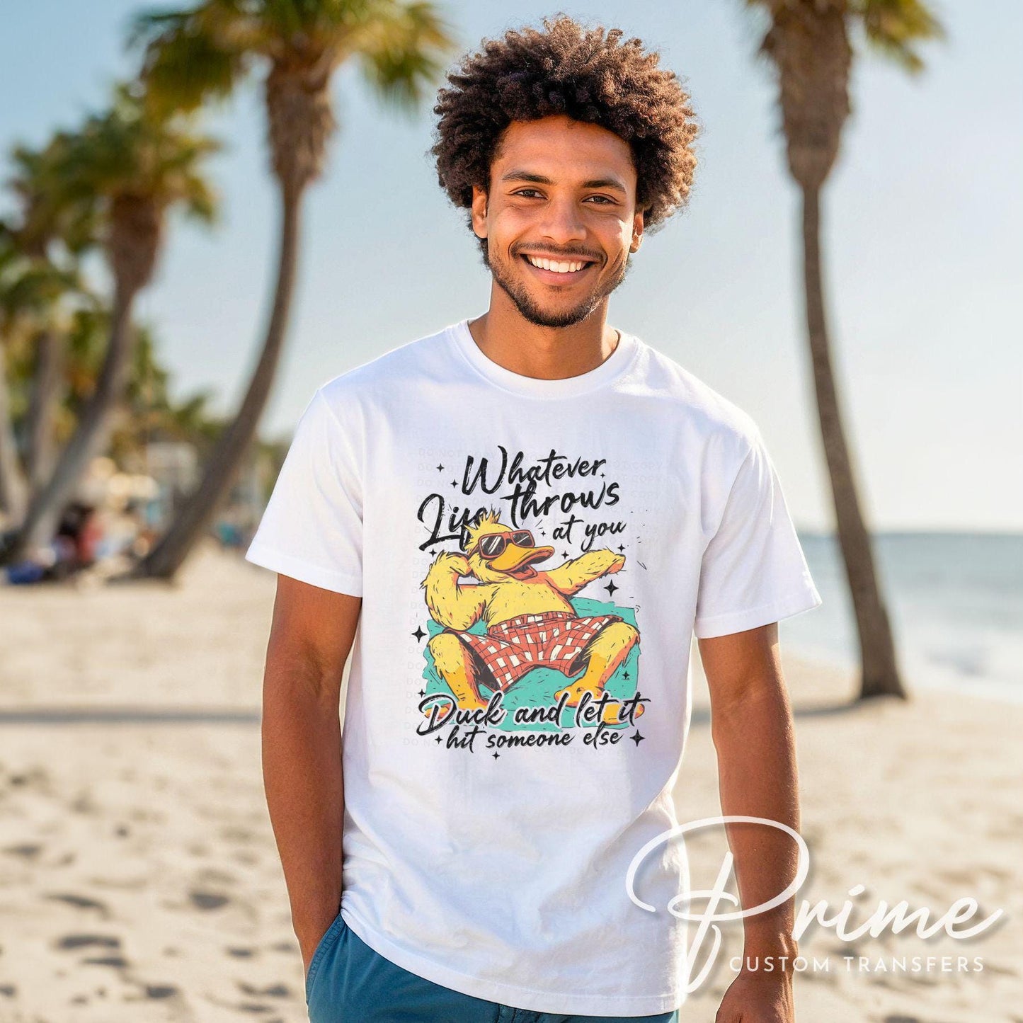 Whatever Life Throws At You DTF Transfer, Ready to Press, T-shirt Transfer, Heat Transfer, Direct to Film, Funny, Sarcastic, Attitude, Duck