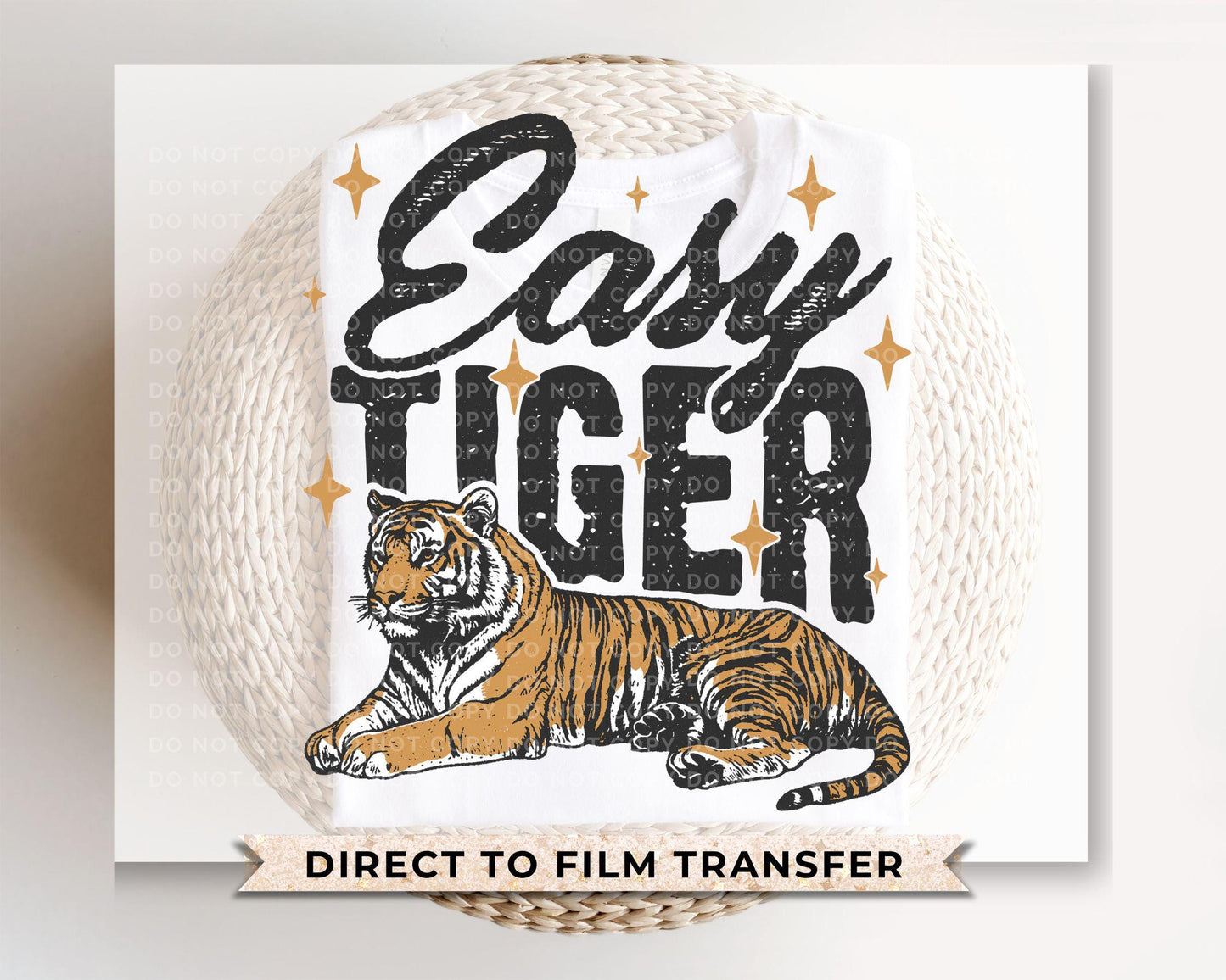 Easy Tiger DTF Transfer, Ready to Press, T-shirt Transfer, Heat Transfer, Direct to Film, Retro Style, Trendy Funny Quote with Tiger Graphic