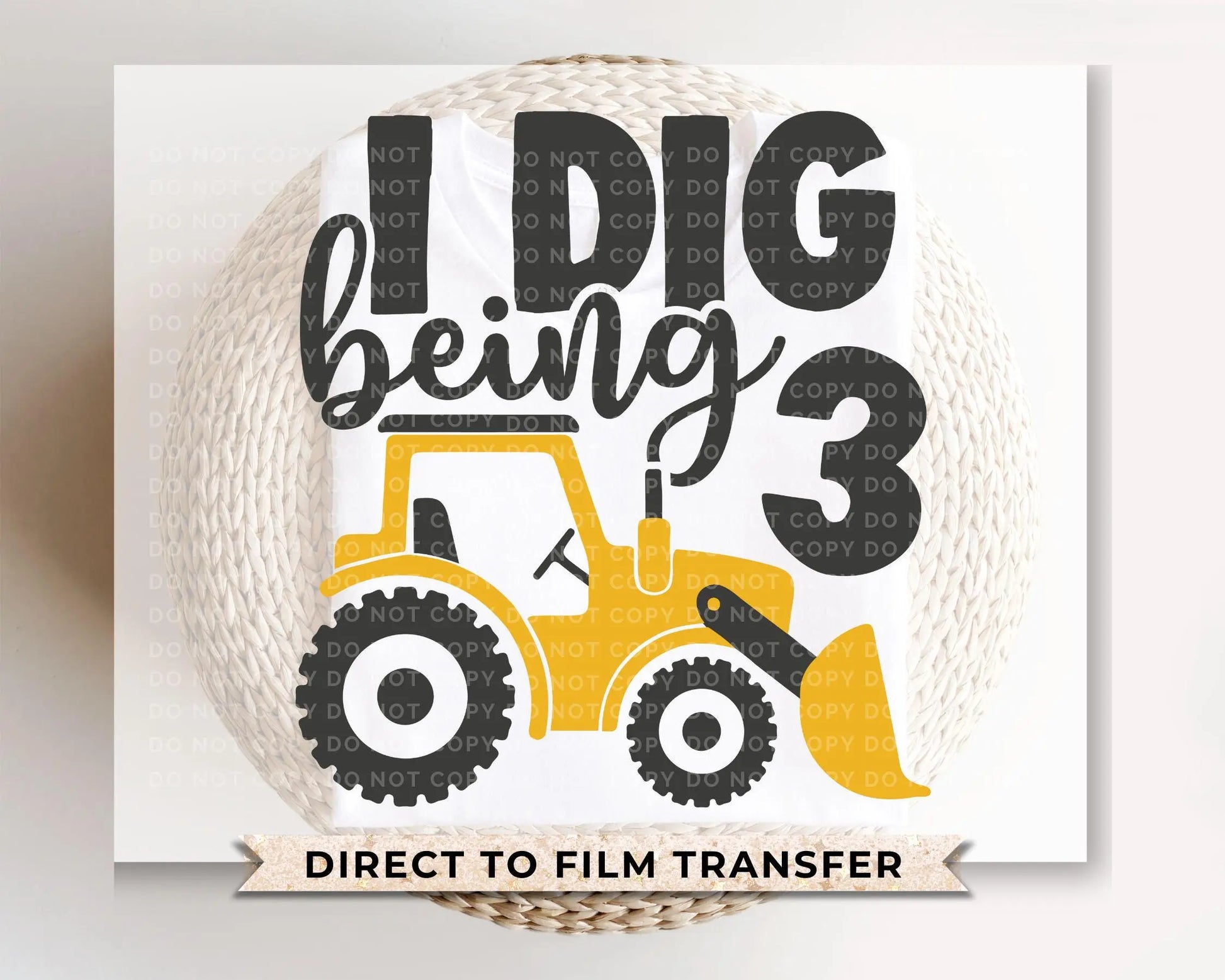 Birthday Boy DTF Transfers, Ready to Press, T-shirt Transfers, Heat Transfer, Direct to Film, Third Birthday Party, Tractor, I Dig Being 3