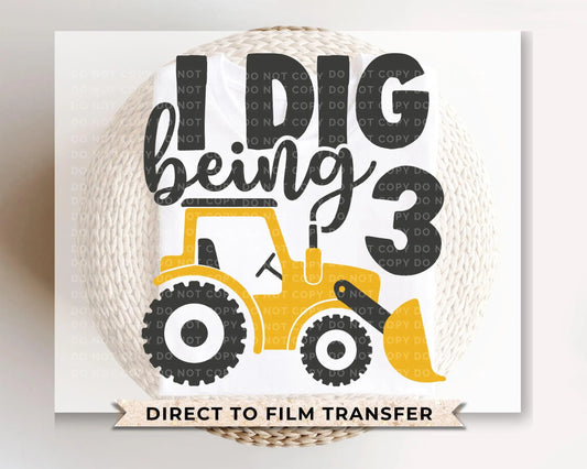 Birthday Boy DTF Transfers, Ready to Press, T-shirt Transfers, Heat Transfer, Direct to Film, Third Birthday Party, Tractor, I Dig Being 3