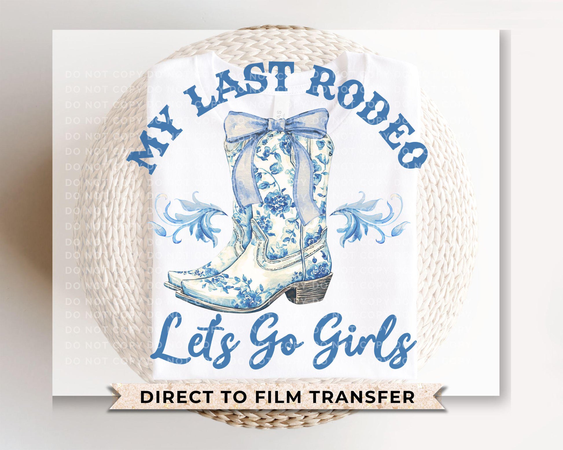 Last Rodeo DTF Transfers, Ready to Press, T-shirt Transfers, Heat Transfer, Direct to Film, Bachelorette, Coquette Cowgirl, Boots Bride