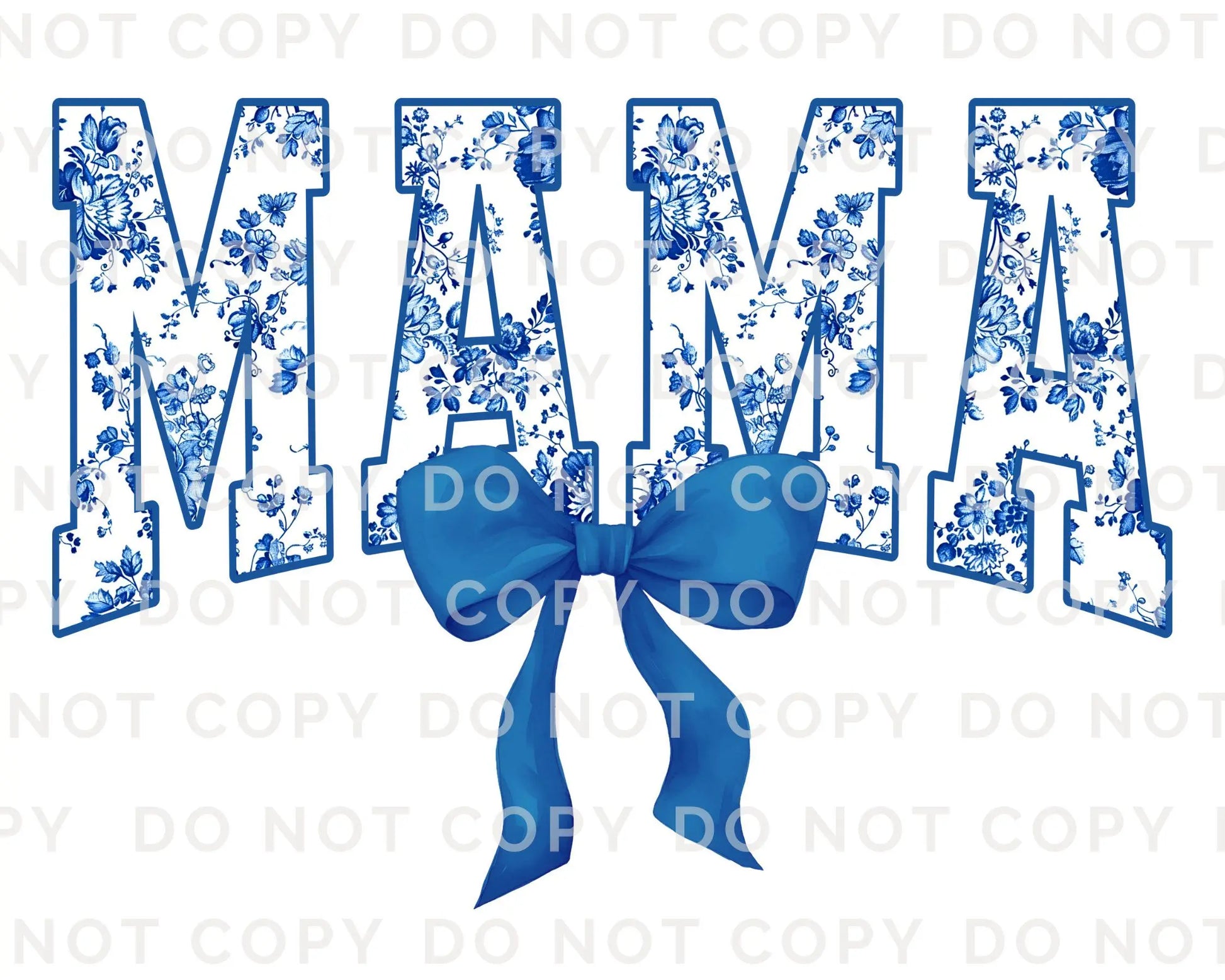 Mother's Day DTF Transfer, Ready to Press, T-shirt Transfer, Heat Transfer, Direct to Film, Gift for Mom Mama Floral Blue Toile Coquette Bow
