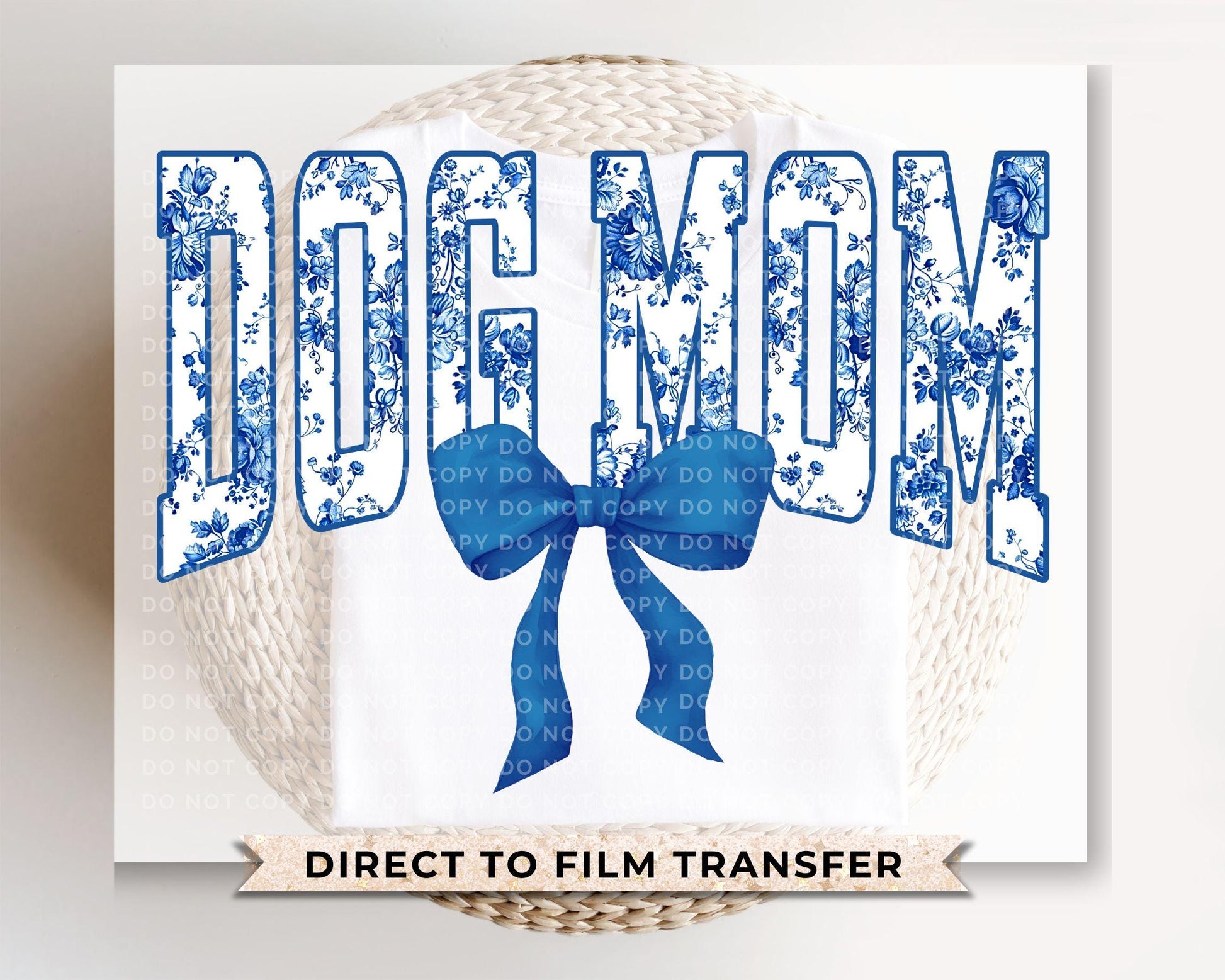 Dog Mom DTF Transfers, Ready to Press, T-shirt Transfers, Heat Transfer, Direct to Film, Pets, Dog, Mama, Floral Blue Toile Coquette Bow