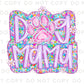 Dog Mama DTF Transfers, Ready to Press, T-shirt Transfers, Heat Transfer, Direct to Film, Pet Gifts, Dog Mom Tshirt, Paw, Preppy, Coquette