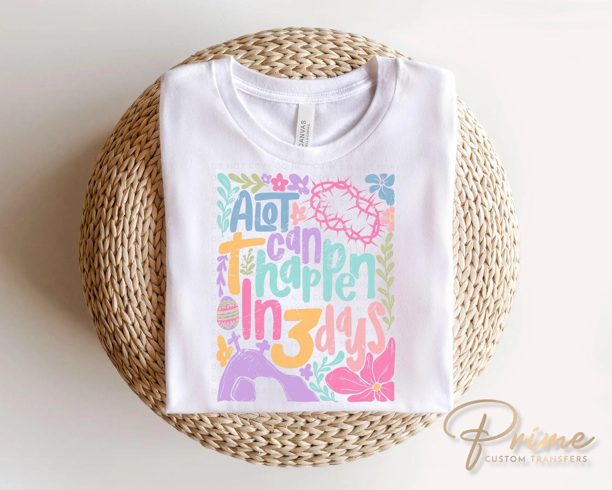 Easter DTF Transfer, Ready to Press, T-shirt Transfer, Heat Transfer, Direct to Film, Bible, Christian, Jesus, A Lot Can Happen in 3 Days
