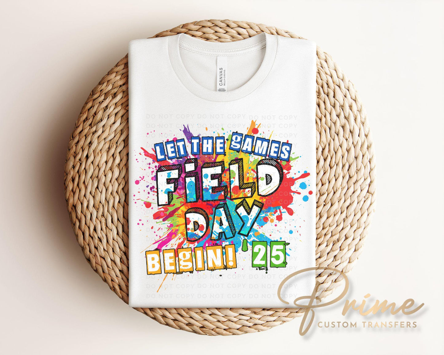 Field Day 2025 DTF Transfer, Ready to Press, T-shirt Transfer, Heat Transfer, Direct to Film, Last Day of School, Preschool Teacher, Tie Dye