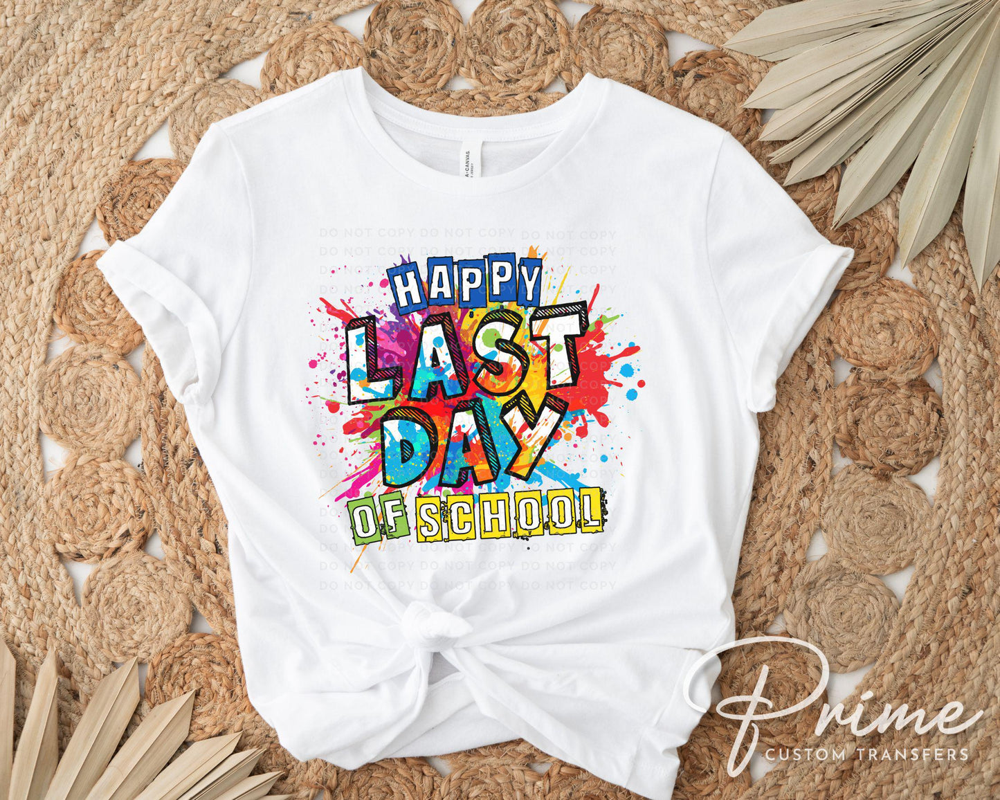 Last Day of School DTF Transfers, Ready to Press, T-shirt Transfers, Heat Transfer, Direct to Film, Cold Peel, Teacher, Preschool, Die Dye