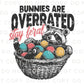 Bunnies are Overrated Stay Feral DTF Transfer, Ready to Press, T-shirt Transfer, Heat Transfer, Direct to Film, Raccoon, Trendy Funny Easter