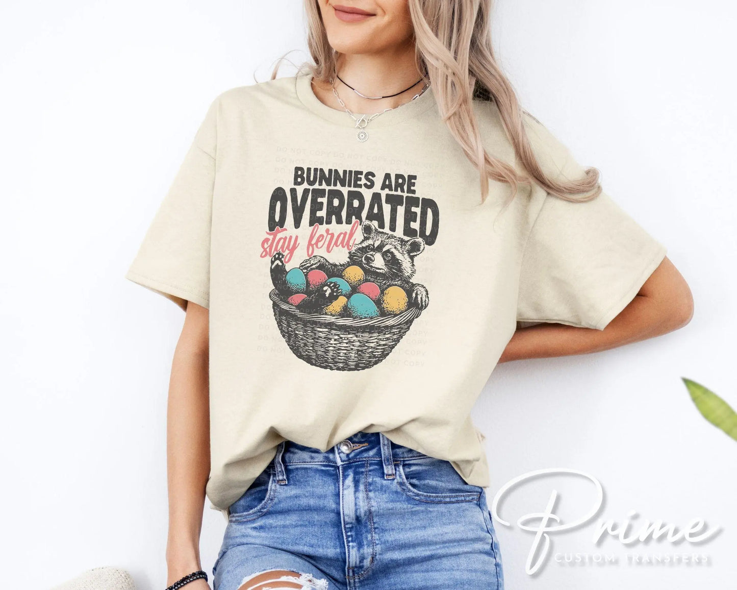 Bunnies are Overrated Stay Feral DTF Transfer, Ready to Press, T-shirt Transfer, Heat Transfer, Direct to Film, Raccoon, Trendy Funny Easter