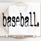 Baseball DTF Transfers, Ready to Press, T-shirt Transfers, Heat Transfer, Direct to Film, Sports Apparel, Distressed, Typography, Typewriter