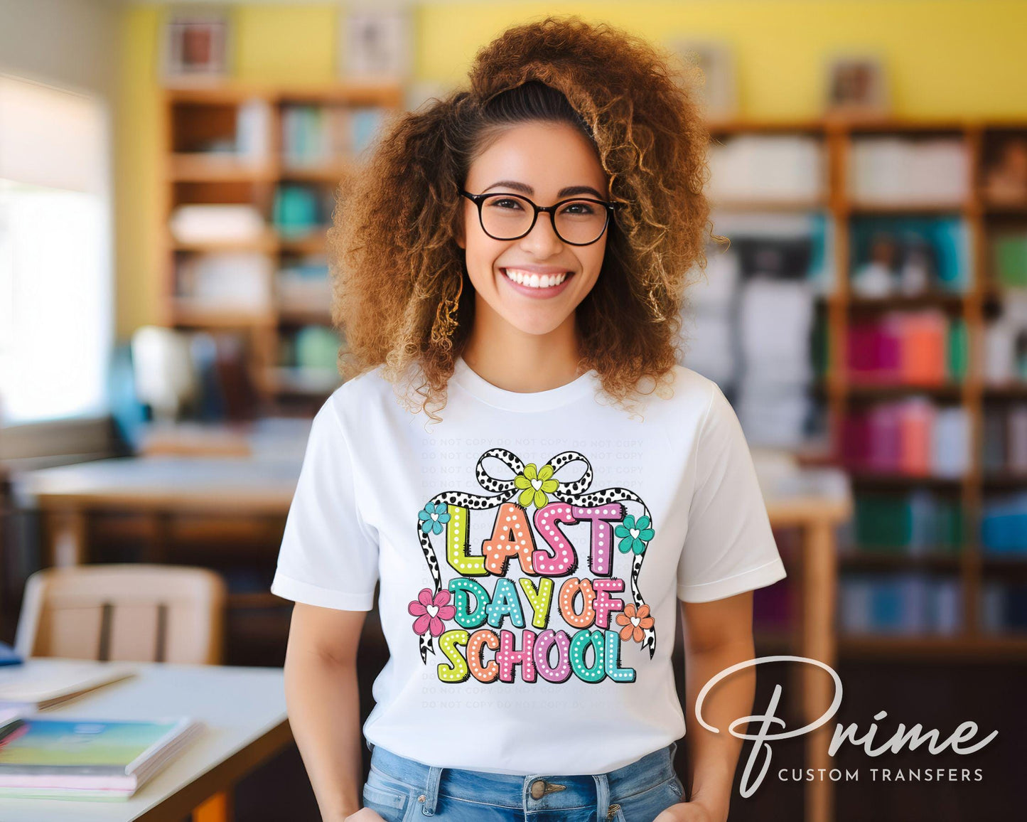 Last Day of School DTF Transfer, Ready to Press, T-shirt Transfer, Heat Transfer, Direct to Film, Teacher, Summer Break, Coquette, Preschool