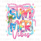Summer Vibes DTF Transfer, Ready to Press, T-shirt Transfer, Heat Transfer, Direct to Film, Beach Shirt, Brushstroke, Coquette Bow Tie Dye