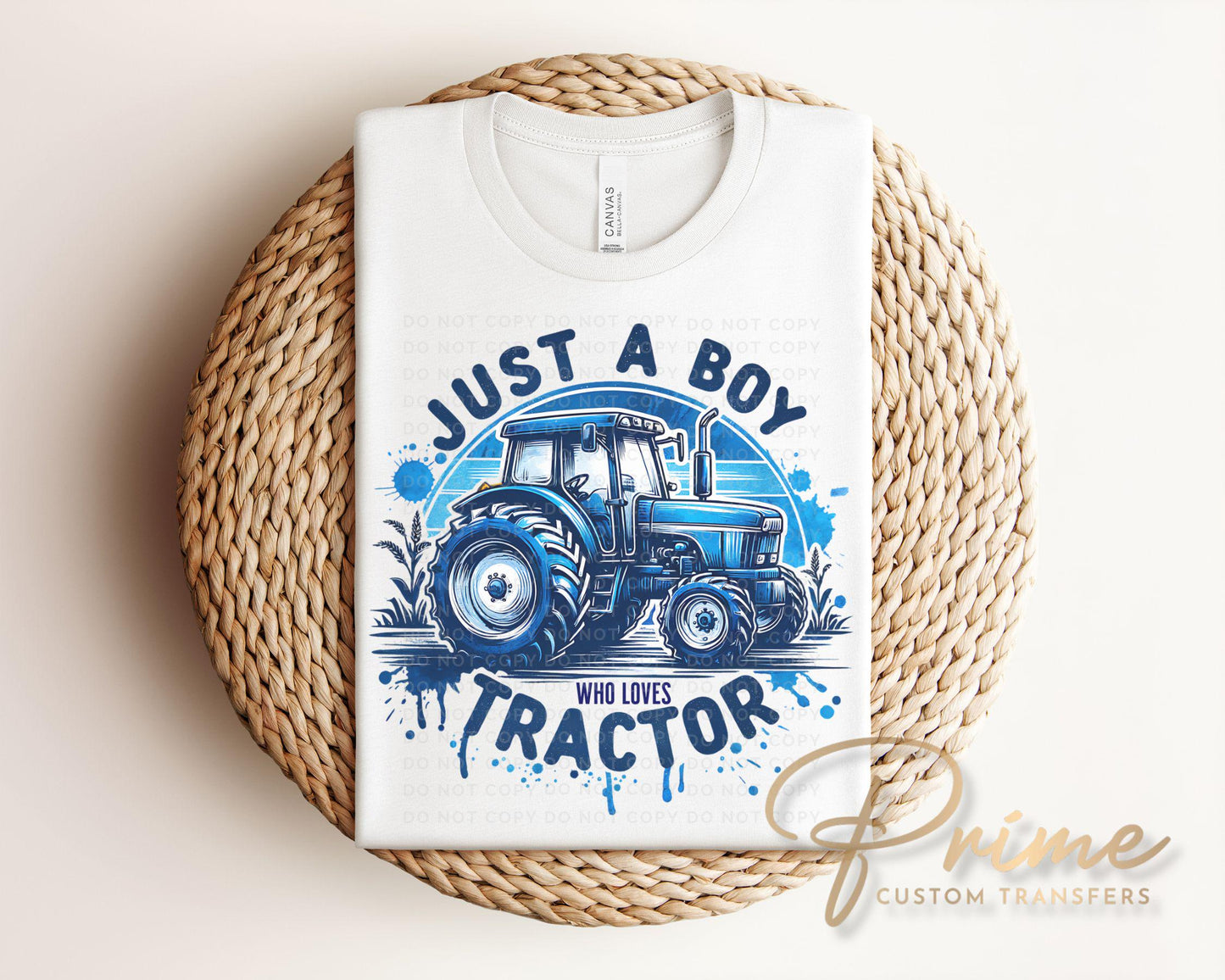 Just a Boy That Loves Tractors DTF Transfers, Ready to Press, T-shirt Transfers, Heat Transfer, Direct to Film, Blue Tractor, Boy, Farmer