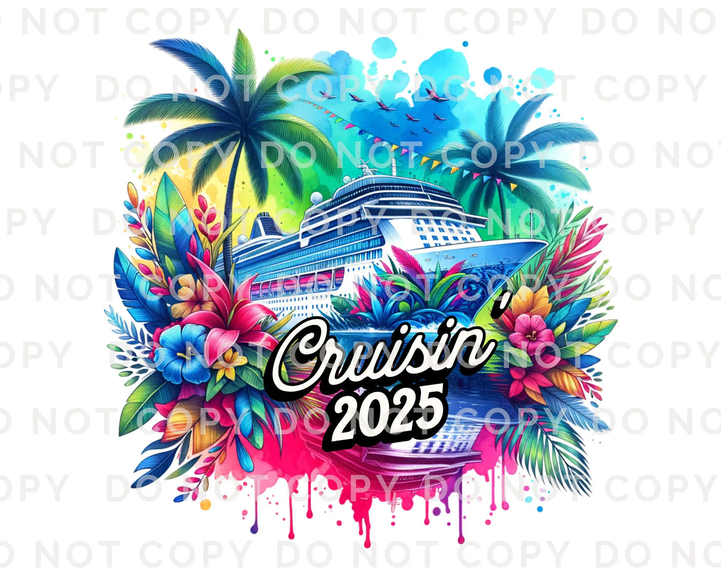 Cruisin' 2025 DTF Transfer, Ready to Press, T-shirt Transfer, Heat Transfer, Direct to Film, Trip, Vacation, Matching Family, Cruise Ship