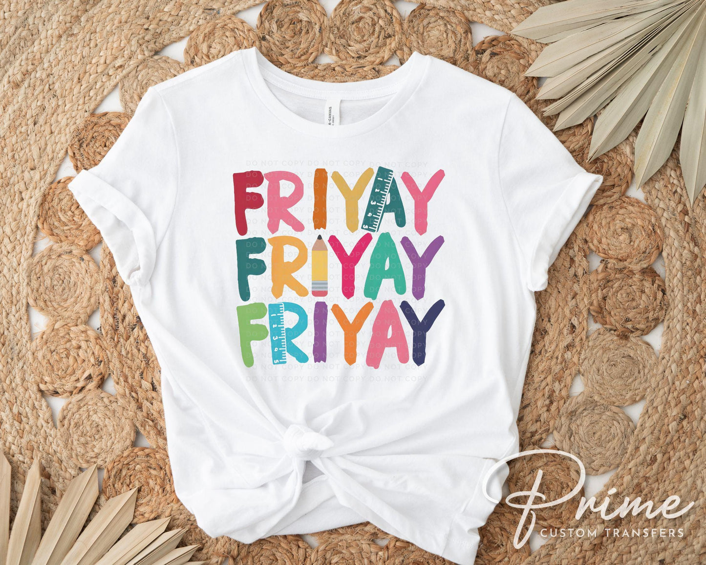 Friday DTF Transfer, First Day of School, Heat Transfer, Ready to Press, Direct to Film, Preschool, Fri-Yay, Gift for Teacher Appreciation