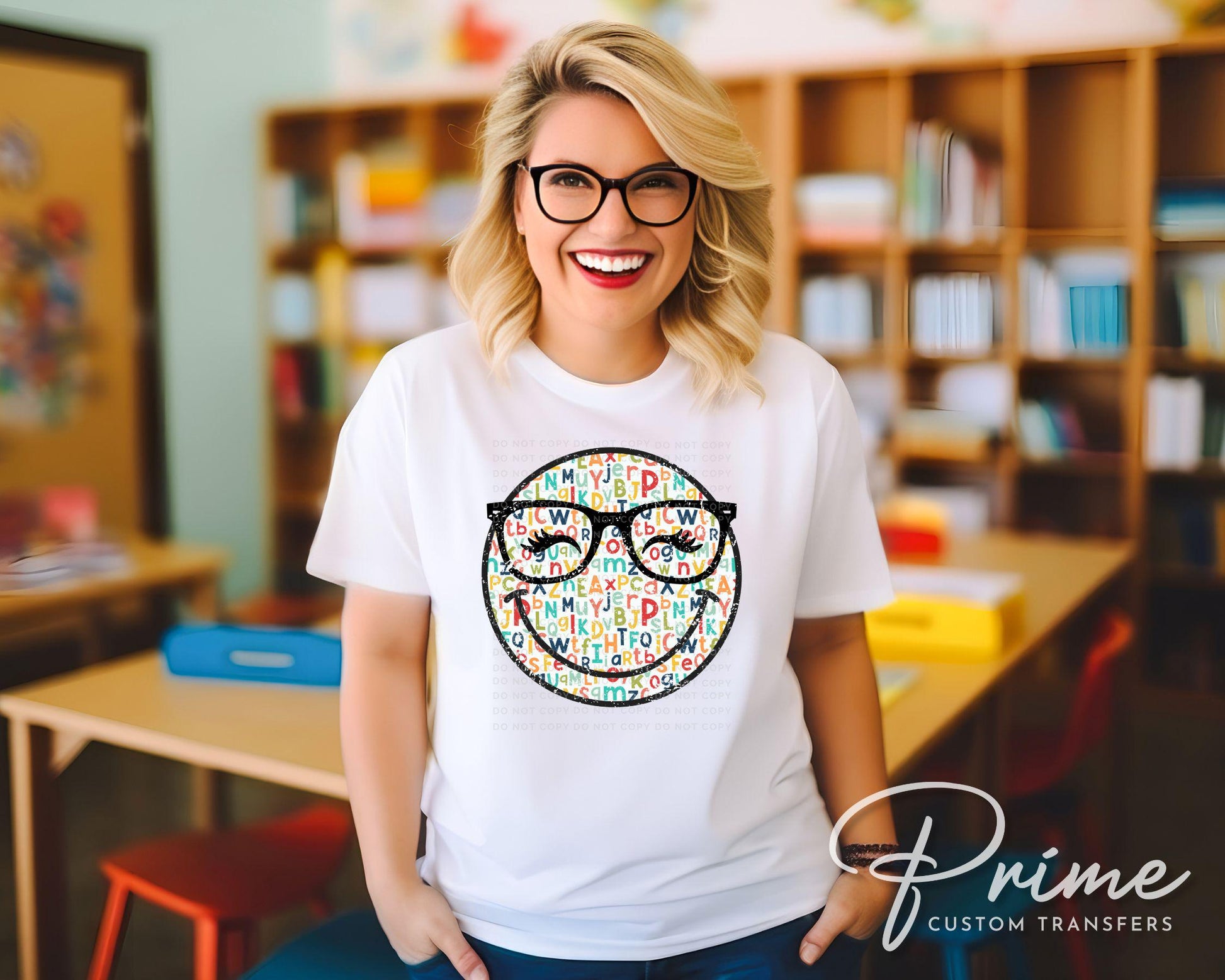 Teacher DTF Transfer, Ready to Press, T-shirt Transfer, Heat Transfer, Direct to Film, ABC, Glasses, Preschool, Cute, Eyelashes, Happy Face