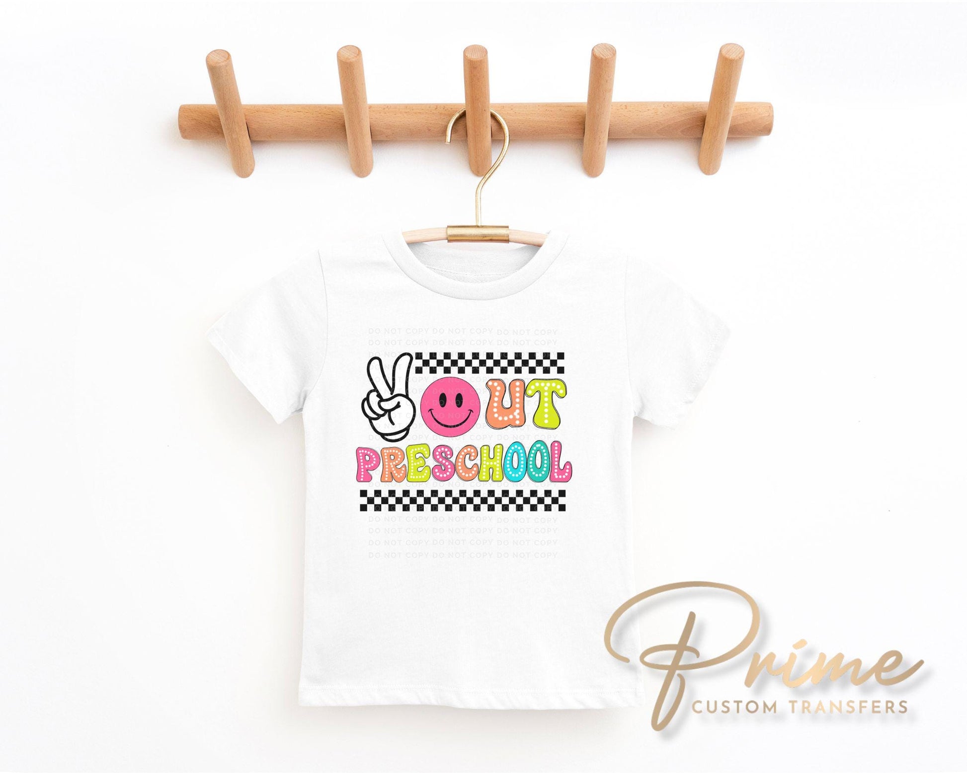 School DTF Transfers, Ready to Press, T-shirt Transfers, Heat Transfer, Direct to Film, Graduation, Last Day of School, Peace Out Preschool